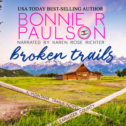 Broken Trails, Bk 1